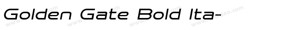 Golden Gate Bold Ita字体转换